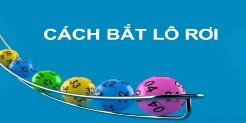 Chia sẻ kinh nghiệm bắt lô đề rơi hiệu quả